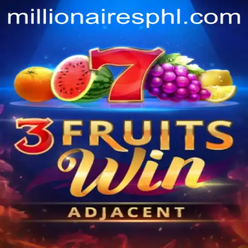 Discover the Excitement of 3FruitsWin: The Ultimate Millionaires Slot