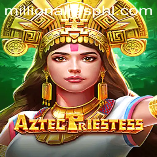 AztecPriestess: Explore the Enchanted World of Millionaires Slot