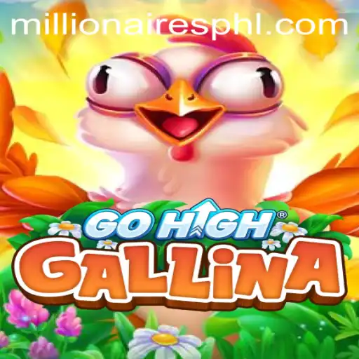 Explore the Exciting World of GoHighGallina: A Millionaires Slot Game
